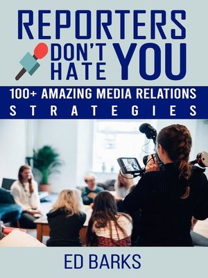 cover image of Reporters Don't Hate You